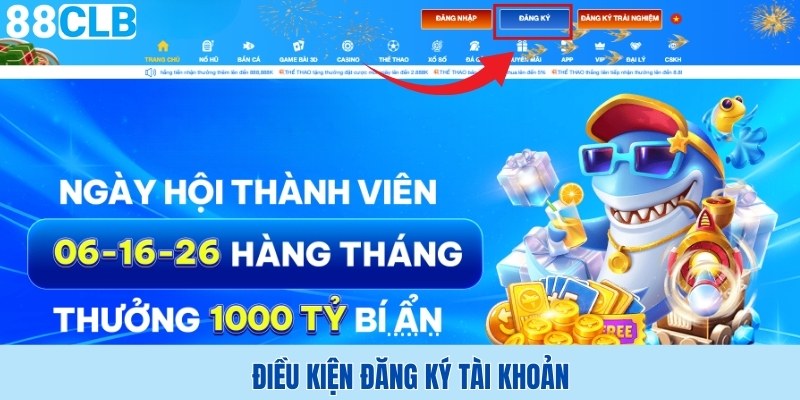 Điều kiện đăng ký tài khoản